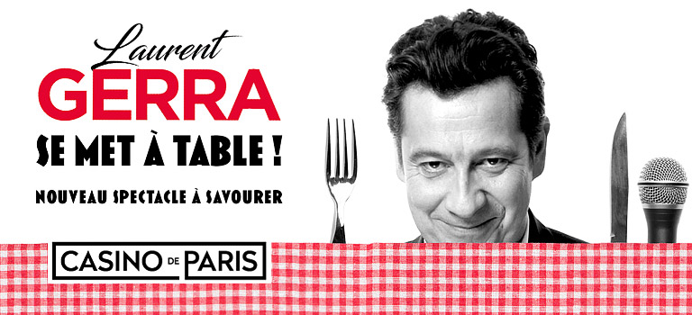 Laurent Gerra – Se met à table au Casino de Paris